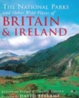 Image for The national parks and other wild places of Britain and Ireland