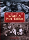 Image for Reflections of Neath &amp; Port Talbot