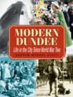 Image for Modern Dundee  : life in the city since World War Two
