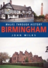 Image for Walks Through History : Birmingham