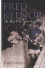 Image for Fred Keenor  : the man who never gave up