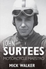 Image for John Surtees  : motorcycle maestro