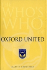 Image for The Who&#39;s Who of Oxford United