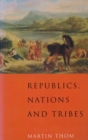 Image for Republics, Nations and Tribes