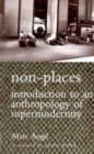 Image for Non-places : Introduction to an Anthropology of Supermodernity