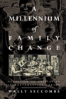 Image for A Millennium of Family Change : Feudalism to Capitalism in Northwestern Europe