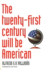 Image for The twenty-first century will be American