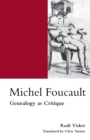 Image for Michel Foucault : Genealogy as Critique