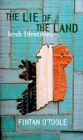 Image for The lie of the land  : Irish identities