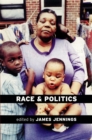 Image for Race and politics  : new challenges and responses for Black Activism
