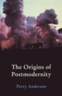 Image for The origins of postmodernity