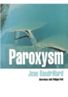 Image for Paroxysm  : interviews with Philippe Petit