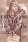 Image for Prisoners of the American Dream : Politics and Economy in the History of the US Working Class