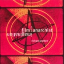 Image for Film and the anarchist imagination