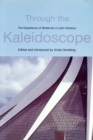 Image for Through the kaleidoscope  : the experience of modernity in Latin America