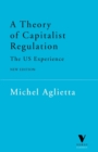 Image for A Theory of Capitalist Regulation