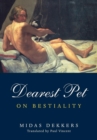Image for Dearest pet  : on bestiality
