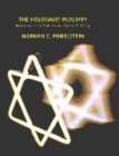Image for The Holocaust industry  : reflections on the exploitation of Jewish suffering