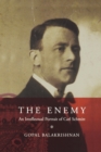 Image for The enemy  : an intellectual portrait of Carl Schmitt
