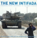 Image for The new Intifada  : resisting Israel&#39;s apartheid