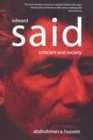 Image for Edward Said  : criticism and society