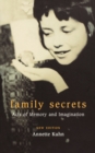 Image for Family secrets  : acts of memory and imagination