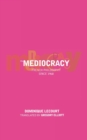 Image for The mediocracy  : French philosophy since the mid-1970s