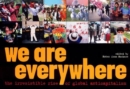 Image for We are everywhere  : the irresistible rise of global anticapitalism