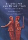 Image for Philosophy &amp; revolution  : from Kant to Marx