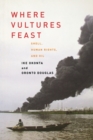 Image for Where vultures feast  : Shell, human rights and oil