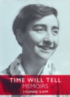 Image for Time will tell  : memoirs