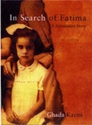 Image for In search of Fatima  : a Palestinian story