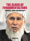 Image for The clash of fundamentalisms  : crusades, jihads and modernity