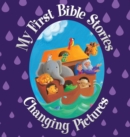 Image for My First Bible Stories : Changing Pictures