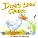 Image for Duck&#39;s Loud Quack : The Baby in the Bulrushes