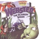 Image for Webster the Scaredy Spider