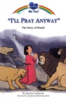 Image for I&#39;ll Pray Anyway