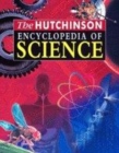 Image for The Hutchinson encyclopedia of science