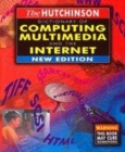Image for The Hutchinson Dictionary of Computing, Multimedia and the Internet