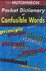 Image for The Hutchinson pocket dictionary of confusible words