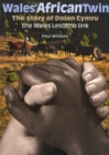 Image for Wales&#39; African Twin - The Story of Dolen Cymru, The Wales Lesotho Link