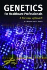Image for Genetics for healthcare professionals  : a lifestage approach