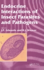 Image for Endocrine Interactions of Insect Parasites and Pathogens