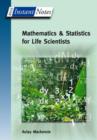 Image for BIOS Instant Notes in Mathematics and Statistics for Life Scientists