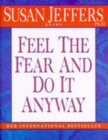 Image for Feel the Fear and Do it Anyway