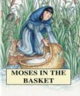 Image for Moses in the Basket