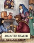 Image for Jesus the Healer