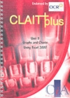 Image for CLAIT Plus Unit 9 Graphs and Charts Using Excel 2000