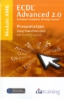 Image for ECDL Advanced Syllabus 2.0 Module AM6 Presentation Using PowerPoint 2003