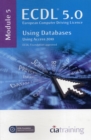 Image for ECDL Syllabus 5.0 Module 5 Using Databases with Access 2010